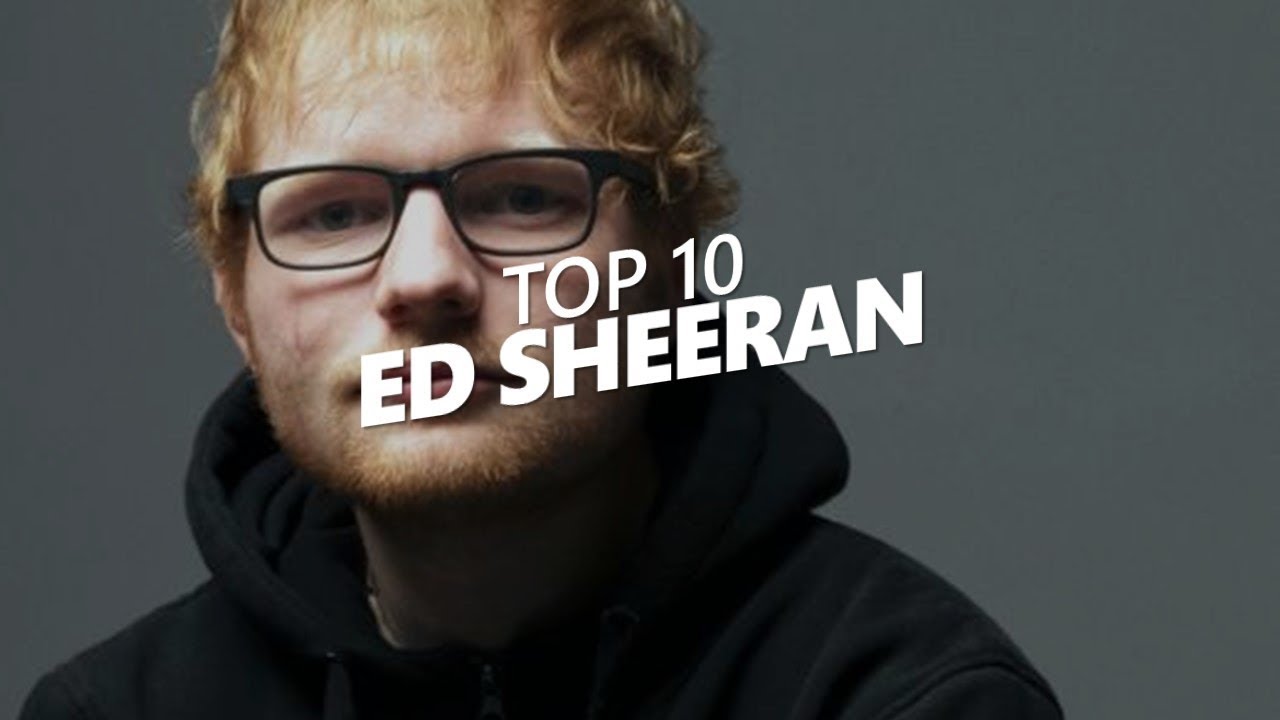 Ed Sheeran Best Songs Download